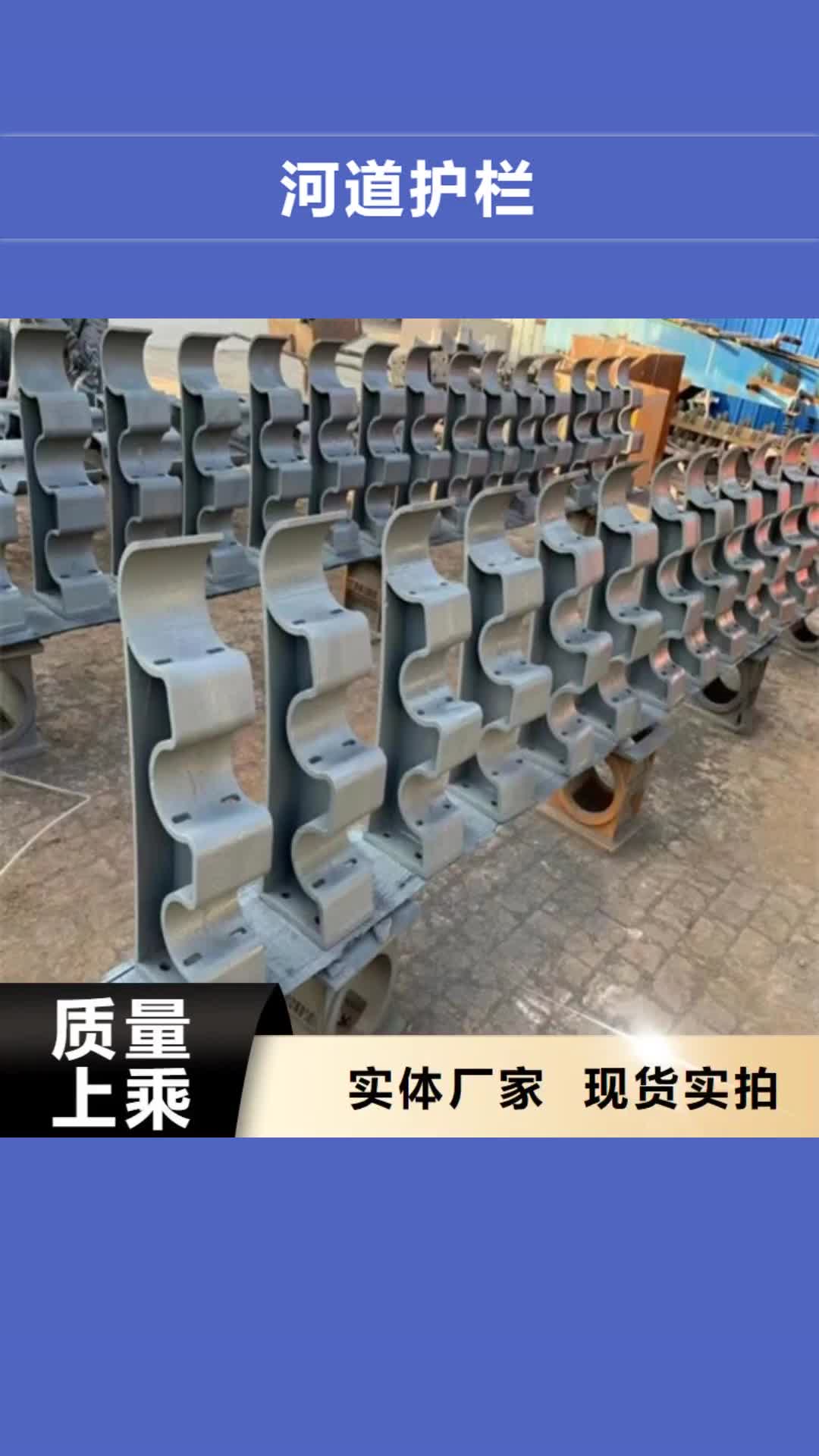 黑龙江 河道护栏_【桥梁防撞护栏】价格实在